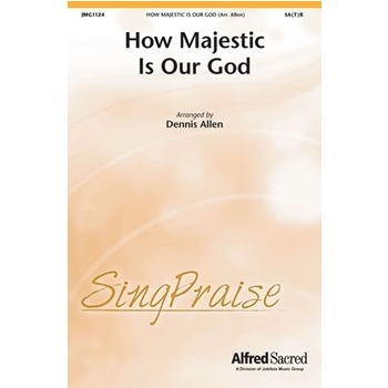 How Majestic is Our God