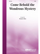 Come Behold the Wondrous Mystery