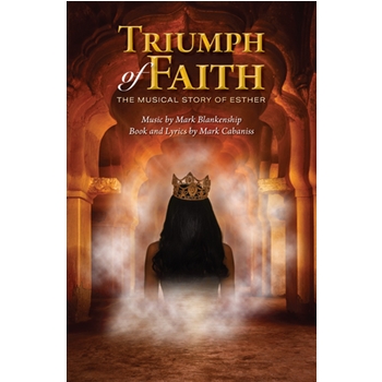 Triumph of Faith: The Musical Story of Esther