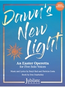 Dawn's New Light - An Easter Operetta