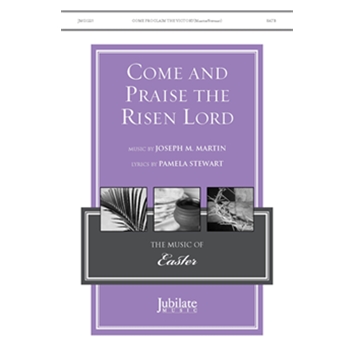 Come and Praise the Risen Lord