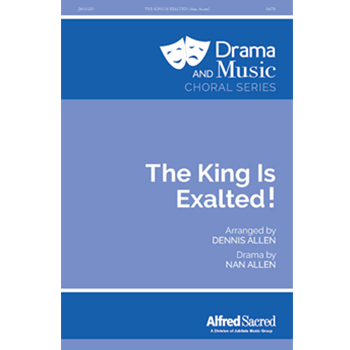 The King is Exalted!