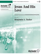 Jesus and His Love