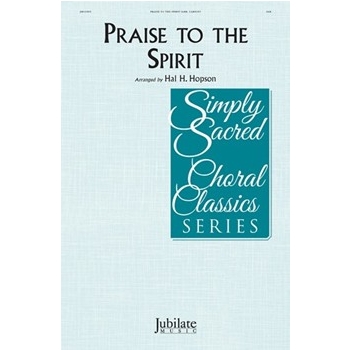 Praise to the Spirit