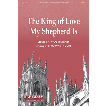The King of Love My Shepherd Is