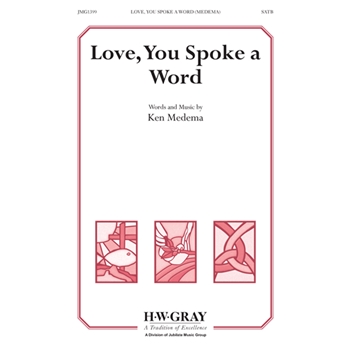 Love, You Spoke a Word
