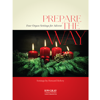 Prepare the Way - Four Organ Settings for Advent