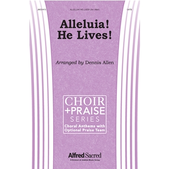 Alleluia! He Lives!