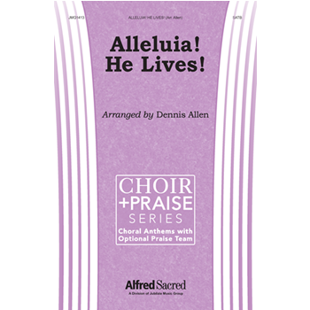 Alleluia! He Lives!