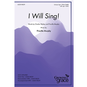 I Will Sing!