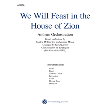 We Will Feast in the House of Zion Orchestration