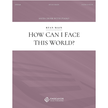 How Can I Face This World?