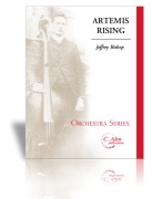Artemis Rising by Bishop Jeffrey for Full Orchestra