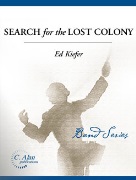 Search for the Lost Colony by Kiefer Ed for Concert Band