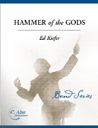 Hammer of the Gods by Kiefer Ed for Concert Band