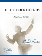 Oredock Legends by Taylor Noah for Concert Band