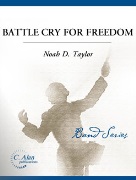 Battle Cry for Freedom by Taylor Noah for Concert March