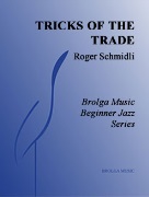 Tricks of the Trade by Schmidli Roger for Jazz Ensemble
