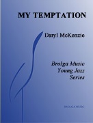 My Temptation by McKenzie Daryl for Jazz Ensemble