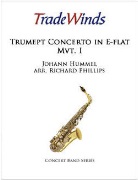 Trumpet Concerto in E-Flat Mvt. 1 by Hummel Johann Nepomuk - Phillips Richard - for Trumpet w/ Band