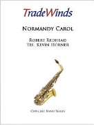 Normandy Carol by Redhead Robert - Horner Kevin - for Concert Band