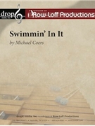 Swimmin' In It