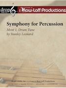Symphony for Percussion, Mvt.1 - Drum Tune
