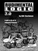 Rudimental Logic by Bachman Bill for Snare Drum