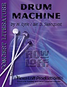 Drum Machine by Lytle Wayne - Steinquest David - for Percussion Ensemble