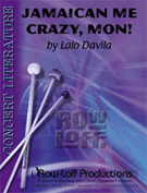 Jamaican Me Crazy Mon by Davila Lalo for Percussion Choir