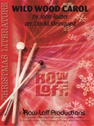 Wild Wood Carol by Rutter John - Steinquest David - for Percussion Ensemble