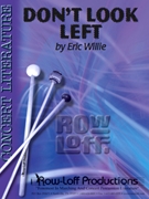 Don't Look Left by Willie Eric for Percussion Ensemble (3 Players)