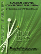 Classical Grooves For Marching Percuss. by Crockarell and Brooks for Percussion Feature