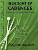 Bucket O' Cadences by Crockarell and Brooks for Percussion Feature
