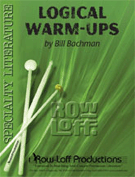 Logical Warm-ups by Bachman Bill for Percussion Feature