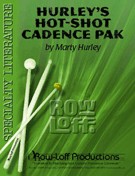 Hurley's Hot-shot Cadence Pak by Hurley Marty for Percussion Feature