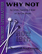 Why Not by Camillo-Eigenberg and Koski - Brooks Chris - for Percussion Choir