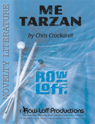 Me Tarzan by Crockarell Chris for Mallet Choir