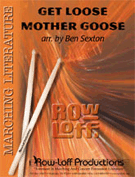 Get Loose Mother Goose by Sexton Bernard for Percussion Feature