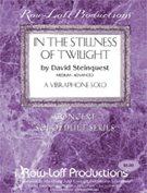 In The Stillness Of The Twilight by Steinquest David for Vibes and Piano