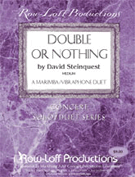 Double Or Nothing by Steinquest David for Mallet Duet