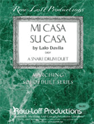 Mi Casa Su Casa by Davila Lalo for Snare Drum