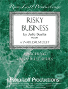 Risky Business by Davila Lalo for Snare Drum