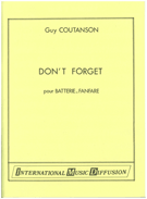 Don'T Forget by Coutanson Guy for Marching Band