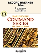 Record Breaker: Galop by Barnhouse C.L. - Glover Andrew - for Concert March