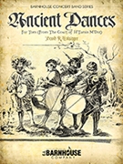 Ancient Dances: For Tom (From the Court of H'Tamis M'Dot) by Holsinger David R for Concert Band (includes oversize score)