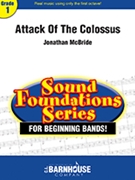 Attack Of The Colossus by McBride Jonathan for Concert Band