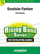 Excelsior Fanfare by Shanley Steve for Concert Band