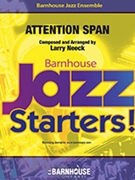Attention Span by Neeck Larry for Jazz Ensemble