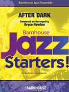 After Dark by Newton Bryce for Jazz Ensemble